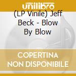 (LP Vinile) Jeff Beck - Blow By Blow lp vinile di Jeff Beck