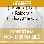 (LP Vinile) Paul / Raiders / Lindsay,Mark Revere - Just Like Us vinile