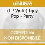 (LP Vinile) Iggy Pop - Party vinile