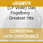 (LP Vinile) Dan Fogelberg - Greatest Hits lp vinile