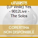 (LP Vinile) Yes - 9012Live - The Solos vinile