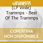 (LP Vinile) Trammps - Best Of The Trammps lp vinile