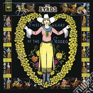 (LP Vinile) Byrds (The) - Sweetheart Of The Rodeo lp vinile di Byrds