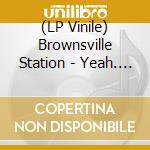 (LP Vinile) Brownsville Station - Yeah. Smokin' In The Boys Room (Gold Vinyl) vinile