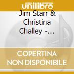 Jim Starr & Christina Challey - Starrland cd