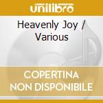 Heavenly Joy / Various cd