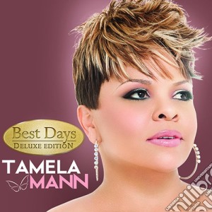 Tamela Mann - Best Days (Deluxe Ed.) cd musicale di Mann, Tamela