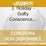 J. Holiday - Guilty Conscience (Cln) cd