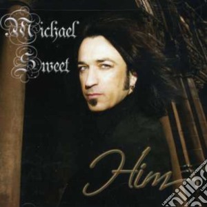 Michael Sweet - Him cd musicale di SWEET MICHAEL