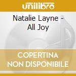 Natalie Layne - All Joy cd