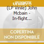 (LP Vinile) John Mcbain - In-flight Feature