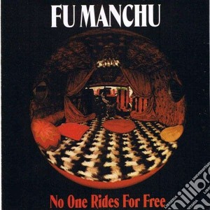(LP Vinile) Fu Manchu - No One Rides For Free lp vinile di Manchu Fu