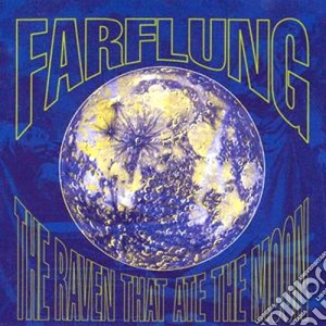 Farflung - Raven That Ate The Moon cd musicale di Farflung