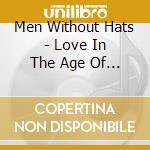 Men Without Hats - Love In The Age Of War cd musicale di Men Without Hats