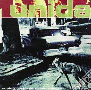Unida - Coping With The Urban Coyote cd musicale di Unida