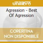 Agression - Best Of Agression cd musicale di Agression