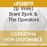 (lp Vinile) Brant Bjork & The Operators cd