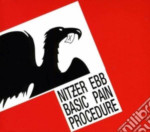 Nitzer Ebb - Basic Pain Procedure cd musicale di Ebb Nitzer