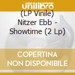 (LP Vinile) Nitzer Ebb - Showtime (2 Lp)