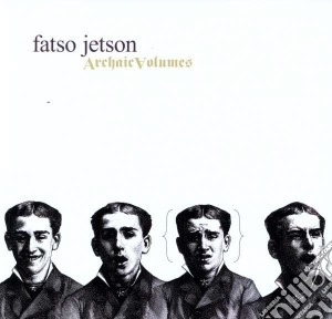 (LP Vinile) Fatso Jetson - Archaic Volumes lp vinile di Jetson Fatso