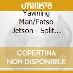 Yawning Man/Fatso Jetson - Split Zachariah, cd musicale di Yawning Man/Fatso Jetson