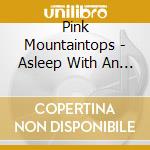 Pink Mountaintops - Asleep With An Angel/The Beat (7') cd