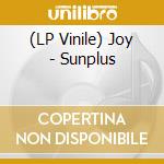(LP Vinile) Joy - Sunplus vinile