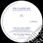 (LP Vinile) Crystal Ark - City Never Sleeps