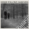 Delia Gonzalez - Horse Follows Darkness cd