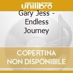 Gary Jess - Endless Journey cd