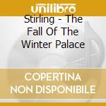 Stirling - The Fall Of The Winter Palace cd