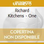 Richard Kitchens - One cd musicale di Richard Kitchens