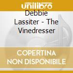 Debbie Lassiter - The Vinedresser cd