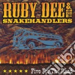 Ruby & The Snake Handlers Dee - Five For The Road