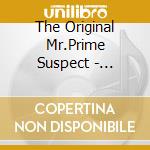 The Original Mr.Prime Suspect - Walking Wounded cd