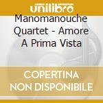 Manomanouche Quartet - Amore A Prima Vista cd