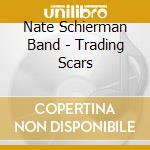 Nate Schierman Band - Trading Scars cd