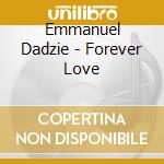 Emmanuel Dadzie - Forever Love cd