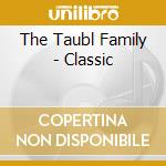 The Taubl Family - Classic cd