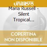 Maria Russell - Silent Tropical Nights