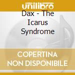 Dax - The Icarus Syndrome cd