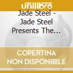 Jade Steel - Jade Steel Presents The Emerald Triangle cd
