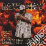 Low Key - Lay It Down cd