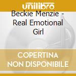 Beckie Menzie - Real Emotional Girl cd musicale di Beckie Menzie