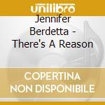 Jennifer Berdetta - There's A Reason cd