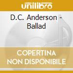 D.C. Anderson - Ballad cd