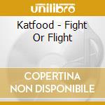 Katfood - Fight Or Flight cd