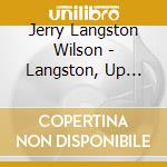 Jerry Langston Wilson - Langston, Up Close And Personal cd