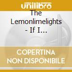 The Lemonlimelights - If I Ever Get Back - Songs Of The Eastbanian Diaspora cd
