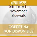 Jeff Troxel - November Sidewalk cd